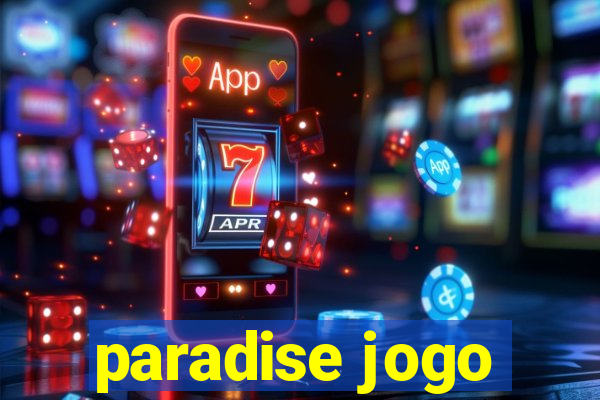 paradise jogo